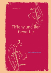 Tiffany und der Gevatter - Hellstern - E-Book