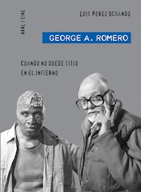George A. Romero - Luis Pérez Ochando - E-Book