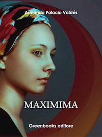 Maximina - Armando Palacio Valdés - E-Book