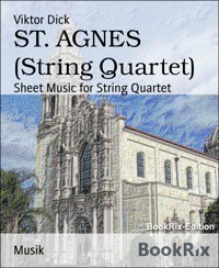 ST. AGNES (String Quartet) - Viktor Dick - E-Book