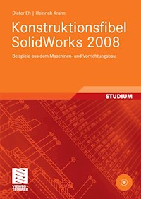 Konstruktionsfibel SolidWorks 2008 - Dieter Eh - E-Book