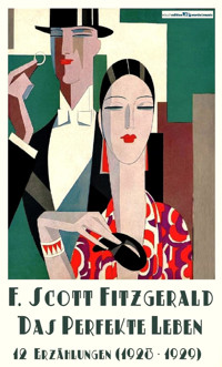 Das perfekte Leben - F.Scott Fitzgerald - E-Book