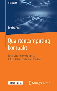 Quantencomputing kompakt - Bettina Just - E-Book