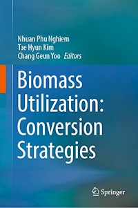 Biomass Utilization: Conversion Strategies -  - E-Book