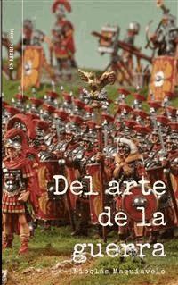 Del arte de la guerra - Nicolas Maquiavelo - E-Book