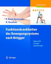 Funktionskrankheiten des Bewegungssystems nach Brügger - Claudia Koch-Remmele - E-Book
