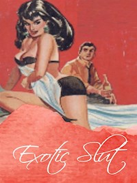 Exotic Slut - George Willson - E-Book
