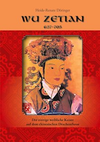 Wu Zetian - Heide-Renate Döringer - E-Book