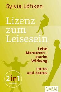 Lizenz zum Leisesein - Sylvia Löhken - E-Book