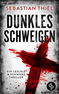 Dunkles Schweigen - Sebastian Thiel - E-Book