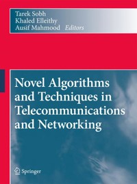Novel Algorithms and Techniques in Telecommunications and Networking -  - E-Book