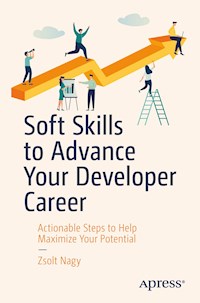 Soft Skills to Advance Your Developer Career - Zsolt Nagy - E-Book