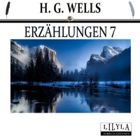 Erzählungen 7 - H G Wells - Hörbuch