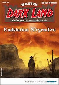 Dark Land 36 - Horror-Serie - Marc Freund - E-Book