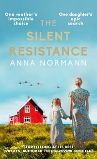 The Silent Resistance - Anna Normann - E-Book