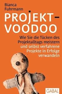 Projekt-Voodoo® - Bianca Fuhrmann - E-Book