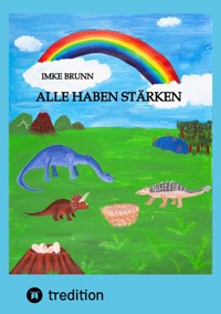 Alle haben Stärken - Imke Brunn - E-Book