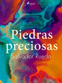 Piedras preciosas - Salvador Rueda - E-Book