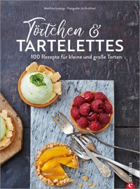 Törtchen & Tartelettes - Matthias Ludwigs - E-Book