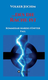 ...des die Rache ist - Volker Jochim - E-Book