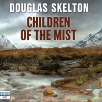 Children of the Mist - Douglas Skelton - Hörbuch