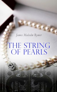 The String of Pearls - James Malcolm Rymer - E-Book