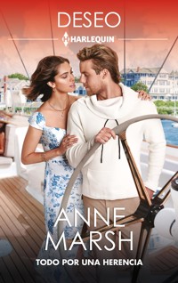 Todo por una herencia - Anne Marsh - E-Book