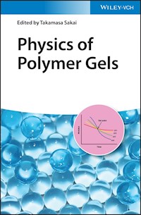 Physics of Polymer Gels - - E-Book