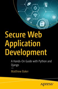 Secure Web Application Development - Matthew Baker - E-Book