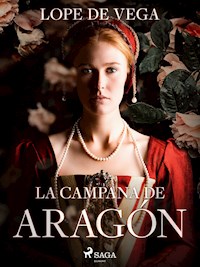 La campana de Aragón - Лопе де Вега - E-Book