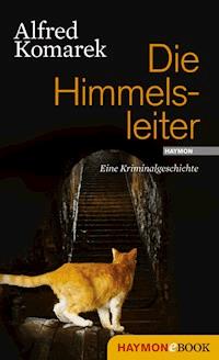 Die Himmelsleiter - Alfred Komarek - E-Book