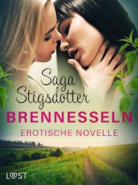 Brennesseln - Erotische Novelle - Saga Stigsdotter - E-Book