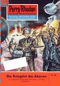 Perry Rhodan 192: Die Kriegslist des Akonen - William Voltz - E-Book
