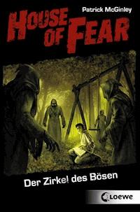 House of Fear 1 - Der Zirkel des Bösen - Patrick McGinley - E-Book