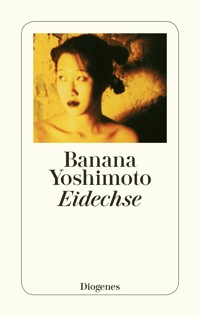 Eidechse - Banana Yoshimoto - E-Book