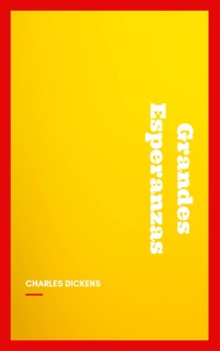 Grandes Esperanzas - Charles Dickens. - E-Book