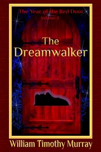 The Dreamwalker - William Timothy Murray - E-Book