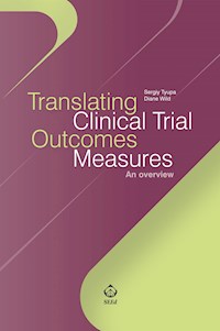 Translating Clinical Trial Outcomes Measures - Sergiy Tyupa - E-Book