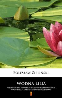 Wodna Lilia - Bolesław Zieliński - E-Book