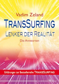 TransSurfing - Lenker der Realität - Зеланд Вадим - E-Book