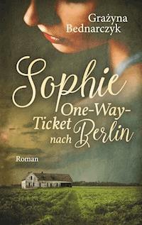 Sophie - Grazyna Bednarczyk - E-Book