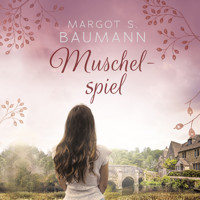 Muschelspiel (Ungekürzt) - Margot S. Baumann - Hörbuch