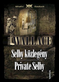 Selby közlegény - Private Selby - Edgar Wallace - E-Book