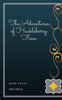 The Adventures of Huckleberry Finn - Mark twain - E-Book