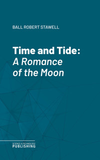 Time and Tide - Robert Stawell Ball - E-Book