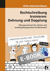 Rechtschreibung trainieren: Dehnung und Dopplung - Ulrike Rehschuh-Blasse - E-Book
