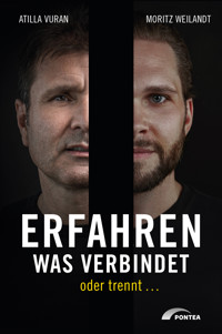 Erfahren, was verbindet – oder trennt … - Atilla Vuran - E-Book