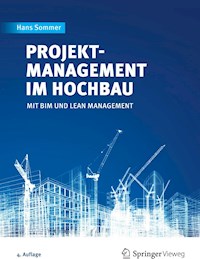 Projektmanagement im Hochbau - Hans Sommer - E-Book