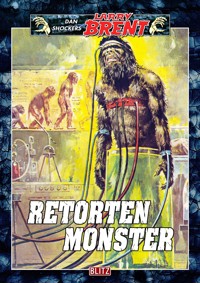 Larry Brent Classic 012: Retortenmonster - Dan Shocker - E-Book