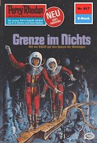 Perry Rhodan 917: Grenze im Nichts - William Voltz - E-Book
